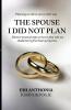 The Spouse I Did Not Plan: Planning on who to marry God's way.