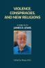 Violence Conspiracies and New Religions