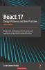 React 17 Design Patterns and Best Practices - Third Edition