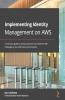 Implementing Identity Management on AWS