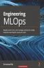 Engineering MLOps