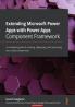 Extending Microsoft Power Apps with Power Apps Component Framework