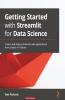 Getting Started with Streamlit for Data Science