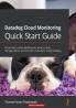 Datadog Cloud Monitoring Quick Start Guide
