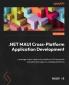 .NET MAUI Cross-Platform Application Development