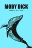 Moby Dick or The Whale