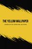 The Yellow Wallpaper