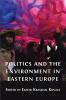 Politics and the Environment in Eastern Europe