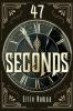 47 Seconds
