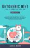 Ketogenic Diet and Intermittent Fasting for Women: Discover the Best Beginners Guide for Women to Boost Weight Loss Burning Fat and Anti-Aging; Using Proven Fasting & Ketogenic Diet Hacks Now!