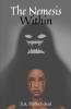 The Nemesis Within