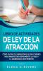 Libro De Actividades De Ley De La Atracción: Cómo Elevar Tu Vibración En 5 Días O Menos Para Manifestar La Vida Y La Abundancia Que Mereces (Spanish Edition)