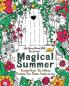 Magical Summer: Anti Stress Coloring Book For Everyone. Beautiful Scenes - Sea of Flowers Enchanting Trees Fabulous Animals and more...: 1 (Teens Coloring Book)
