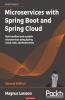 Microservices with Spring Boot and Spring Cloud - Second Edition