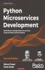 Python Microservices Development - Second Edition