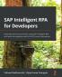 SAP Intelligent RPA for Developers