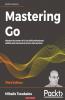 Mastering Go - Third Edition