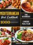 Mediterranean Diet Cookbook for Beginners: 1000 Quick Easy and Healthy Mediterranean Diet Recipes with 2 Weeks Meal Plan