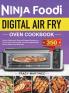 Ninja Foodi Digital Air Fry Oven Cookbook