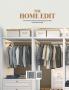 The Home Edit: An Easy Guide to Decluttering and Organizing Your Home with Function and Style