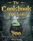 The Cookbook for kids: 200 Easy Recipes will love to make