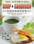 The Effortless Soup & Sandwich Cookbook: The Most Popular Tasty and Favorite Meals for Everyone!