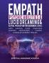 Empath Psychic Abilities Lucid Dreaming & Astral Projection For Beginners (2 in 1)