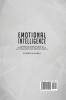 Emotional Intelligence: A Complete Guide on How to Master Your Emotions Raise Your Self Confidence and Improve Your EQ