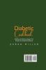 Diabetic Cookbook: Healthy and Delicious Sugar-Free Recipes for Diabetics