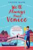 We'll Always Have Venice