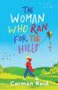 The Woman Who Ran For The Hills