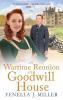 A Wartime Reunion at Goodwill House