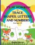 It's My Workbook to Trace Shapes Letters and Numbers Kids Ages 3-5