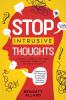 Stop Intrusive Thoughts