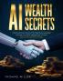 AI Wealth Secrets