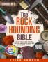 The Rockhounding Bible