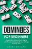 Dominoes for Beginners