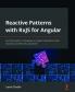 Reactive Patterns with RxJS for Angular