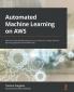 Automated Machine Learning on AWS