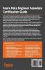 Azure Data Engineer Associate Certification Guide
