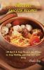 Crock Pot Chicken Recipes: +60 Quick & Easy Recipes and Dishes to Stay Healthy and Find Your Well-Being