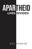 Apartheid: Lives Divided