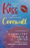 It Started With A Kiss in the magical land of Cornwall