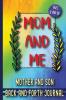 Mom and Me: Mother and Son Back and Forth Journal