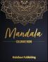 Mandala Coloring Book: A Mindfulness coloring book for adults with relaxing patterns