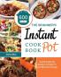 The Beginner's Instant Pot Cookbook: 600 Quick & Natural Recipes to Keep Fit and Maintain Energy
