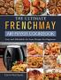 The Ultimate FrenchMay Air Fryer Cookbook: Easy and Affordable Air Fryer Recipes For Beginners