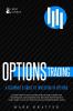 Options Trading: Learn how to Dominate Techniques Strategies and Trading Psychology and Start Living in the Financial Independence Zone