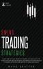 Swing Trading Strategies: Learn How to Trade Predicting Trends and Dominating the Market. Master Strategies and Secrets and Improve your Knowledge in ... Investing with Options Futures and Stocks