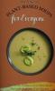 Plant-Based Soups for Everyone: Discover the Pleasures of a Plant-Based Diet with Amazing Soups Recipes